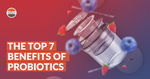 7 benefits of probiotics